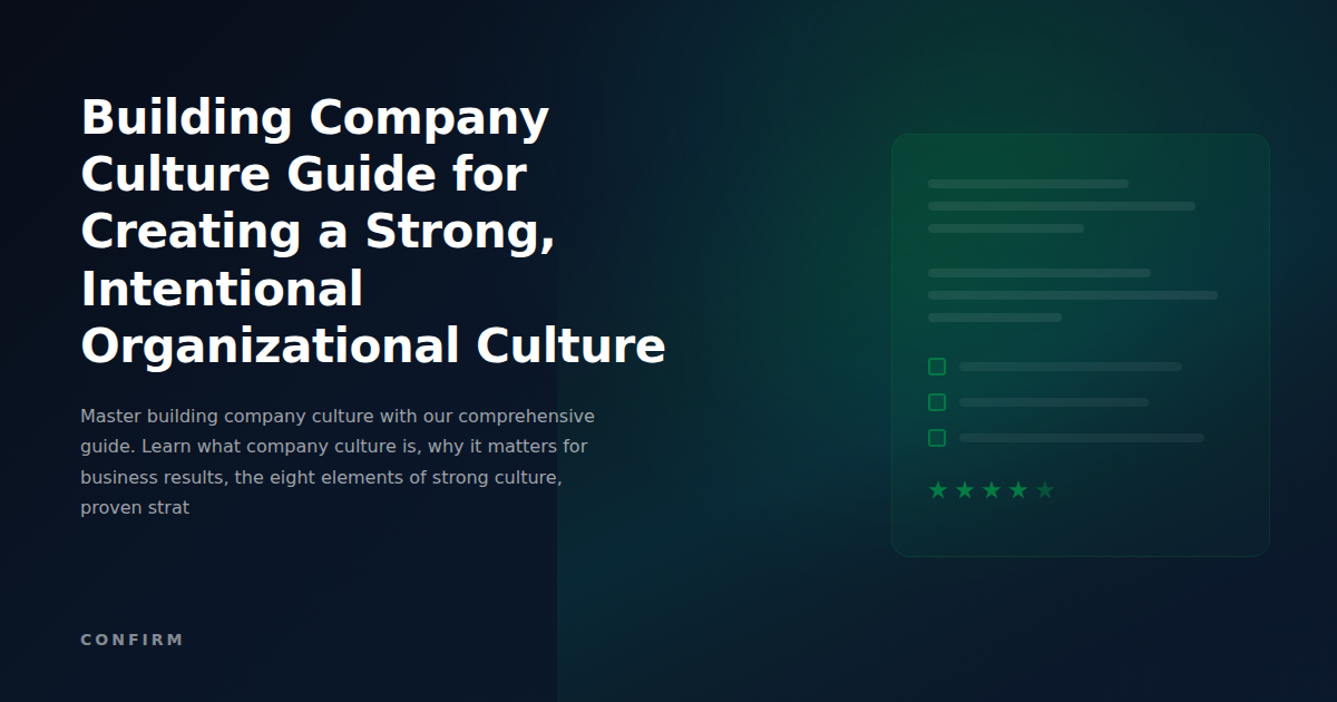 Building Company Culture Guide: The Complete Framework for Creating a Strong, Intentional Organizational Culture