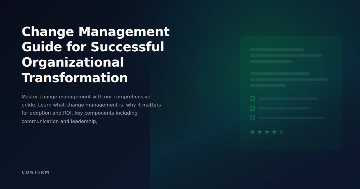 Change Management Guide: The Complete Framework for Successful Organizational Transformation