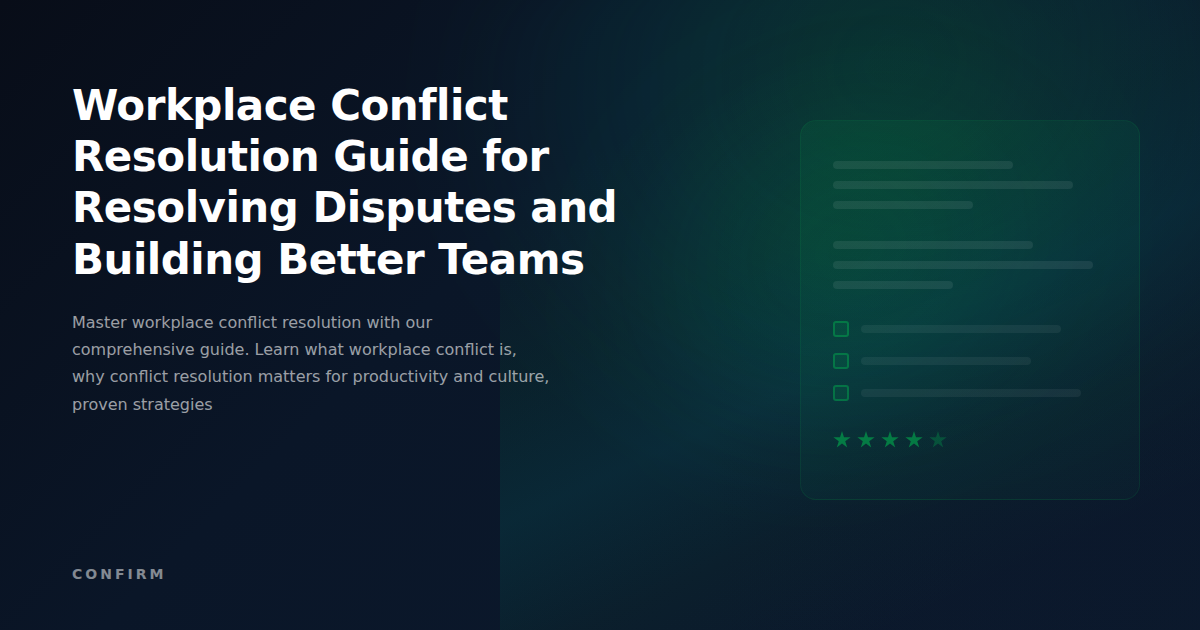Workplace Conflict Resolution Guide: Complete Framework for Resolving Disputes and Building Better Teams