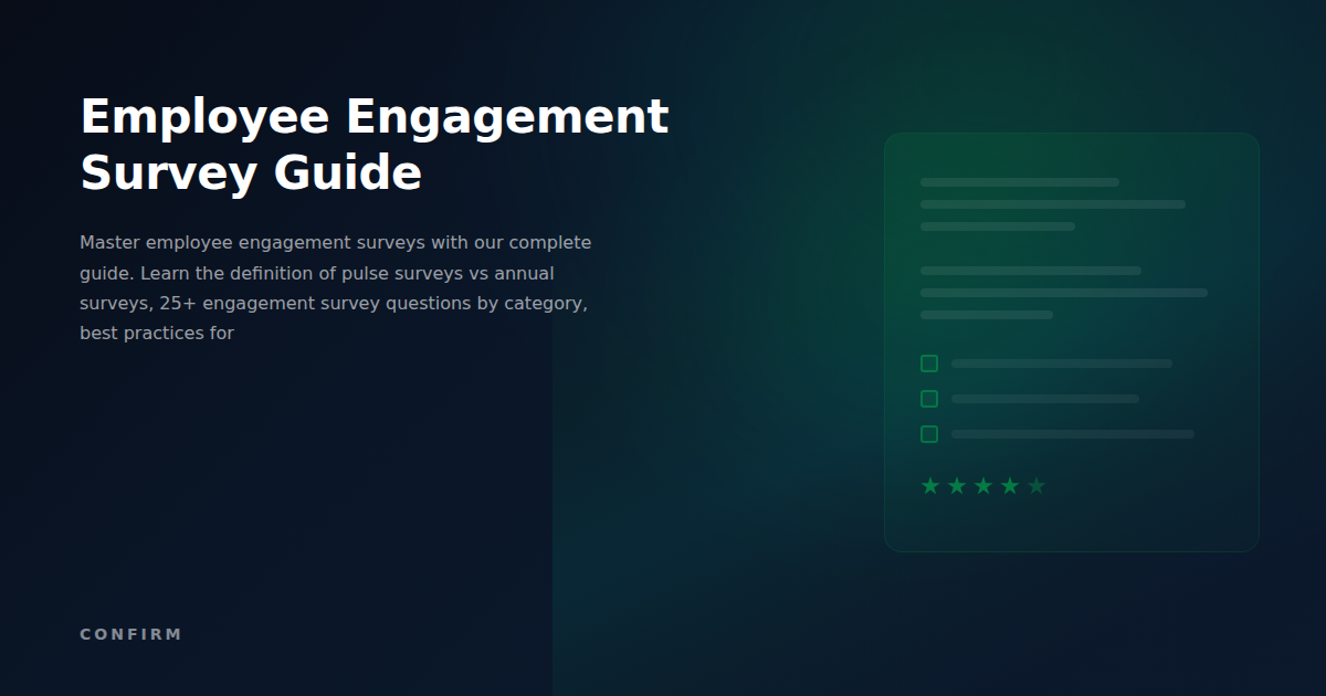 Employee Engagement Survey Guide: Questions, Best Practices & Survey Framework