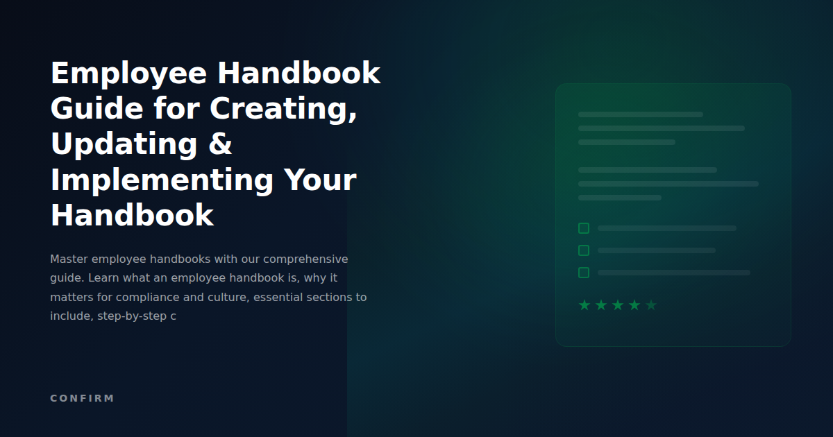 Employee Handbook Guide: The Complete Framework for Creating, Updating & Implementing Your Handbook