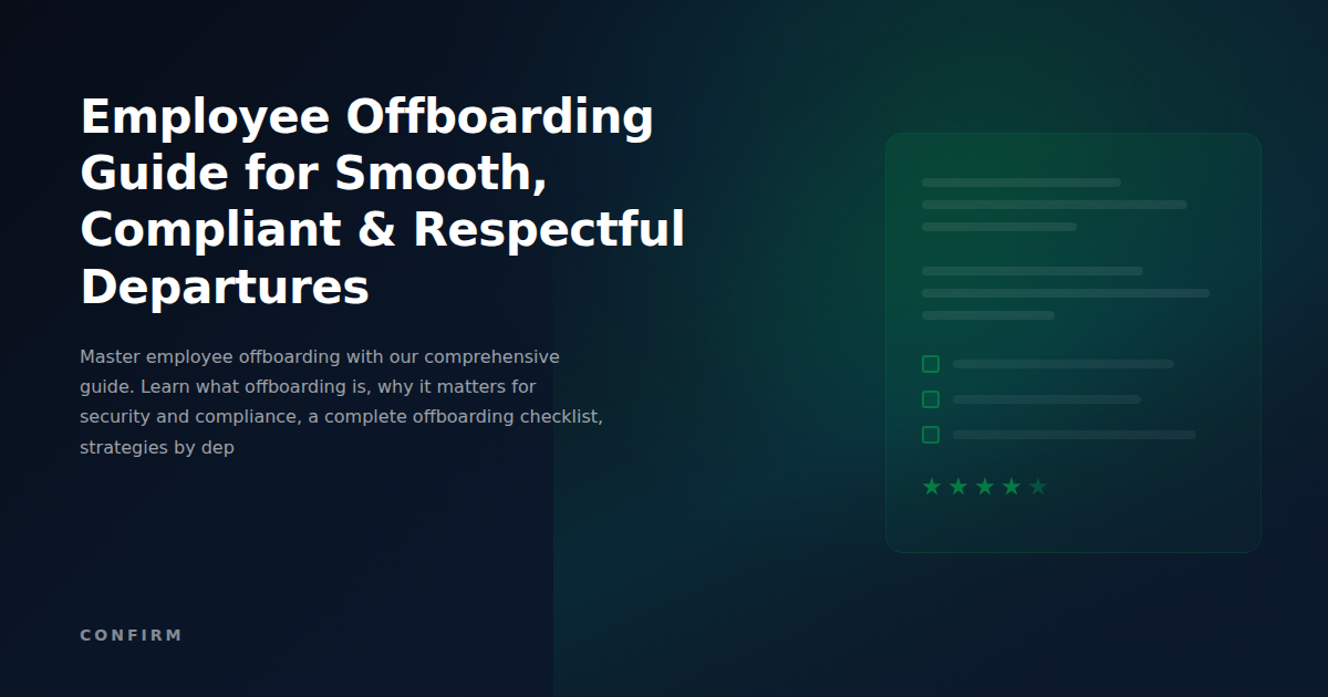Employee Offboarding Guide: The Complete Framework for Smooth, Compliant & Respectful Departures
