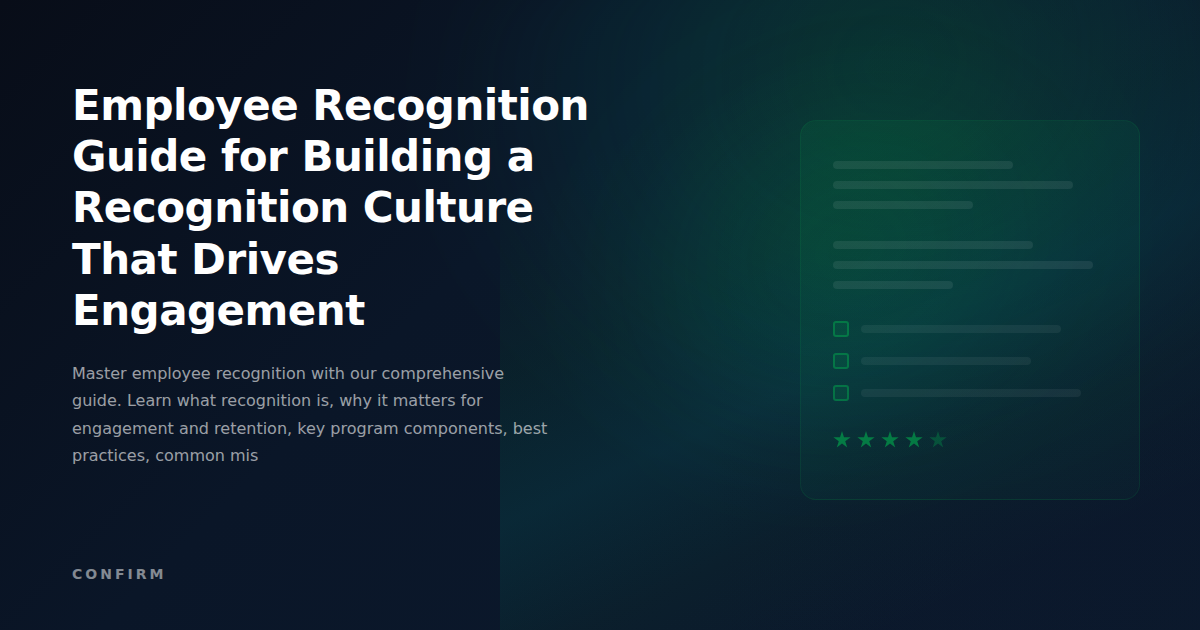 Employee Recognition Guide: The Complete Framework for Building a Recognition Culture That Drives Engagement