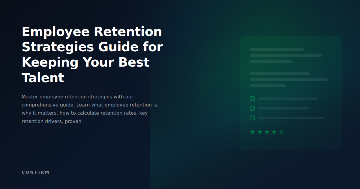 Employee Retention Strategies Guide: The Complete Framework for Keeping Your Best Talent