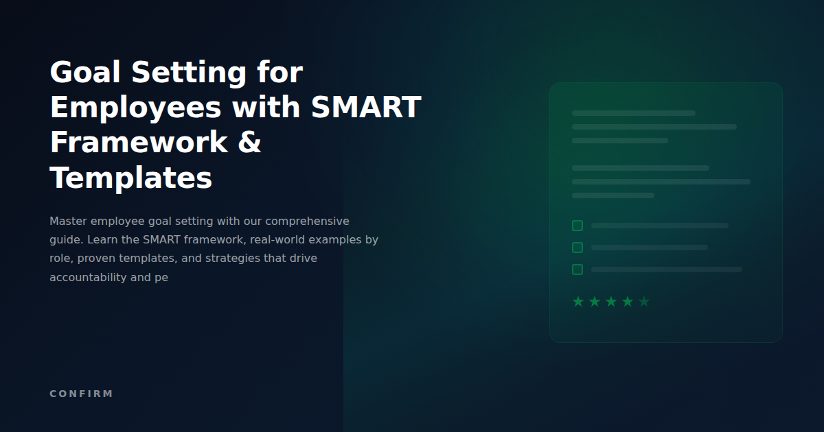 Goal Setting for Employees: The Complete Guide with SMART Framework & Templates