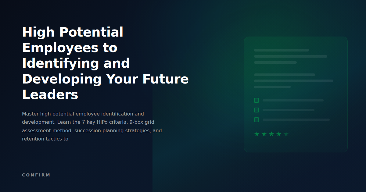 High Potential Employees: The Complete Guide to Identifying and Developing Your Future Leaders