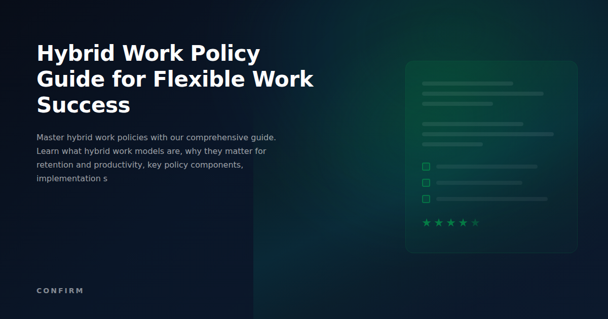 Hybrid Work Policy Guide: The Complete Framework for Flexible Work Success