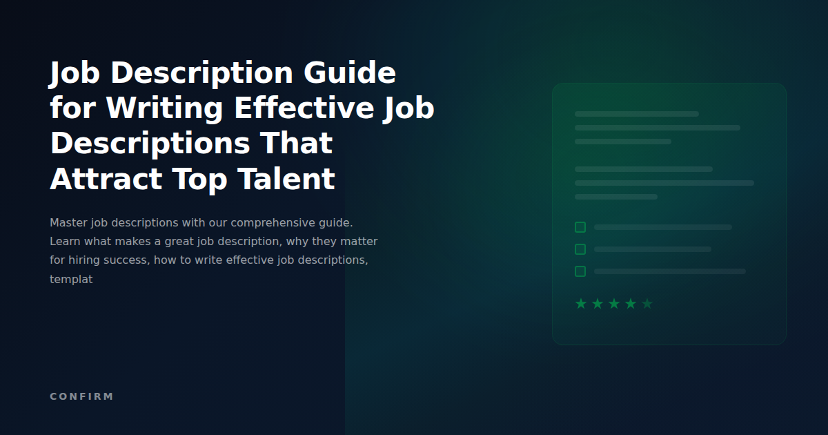 Job Description Guide: The Complete Framework for Writing Effective Job Descriptions That Attract Top Talent