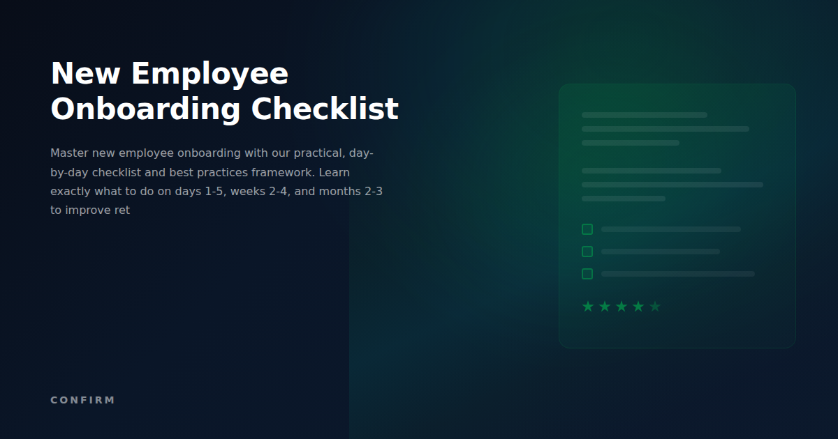 New Employee Onboarding Checklist: Day-by-Day Best Practices for Successful Integration