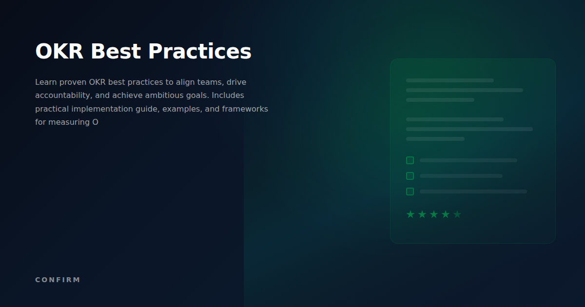 OKR Best Practices: The Complete Implementation Guide for High-Impact Goal Setting