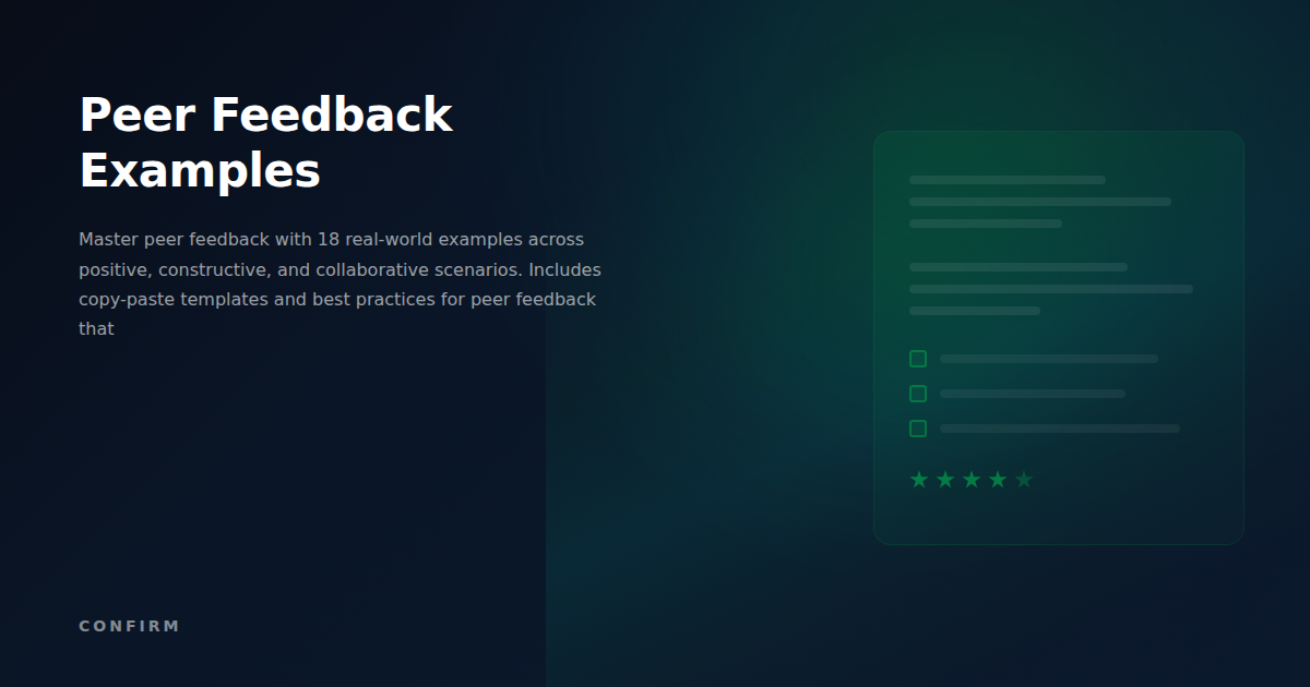 Peer Feedback Examples: 18 Real Examples + Templates for Every Scenario