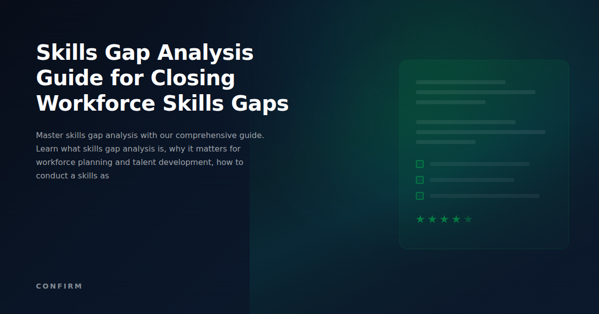 Skills Gap Analysis Guide: The Complete Framework for Closing Workforce Skills Gaps