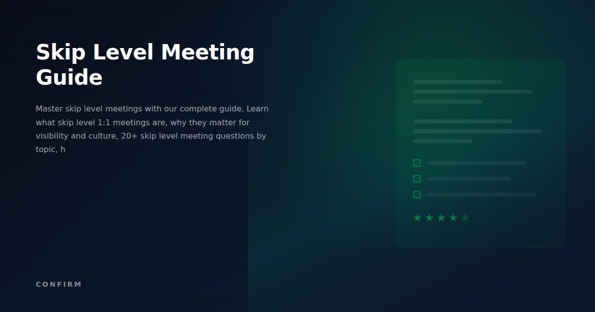 Skip Level Meeting Guide: Definition, Best Practices & 20+ Questions for Managers
