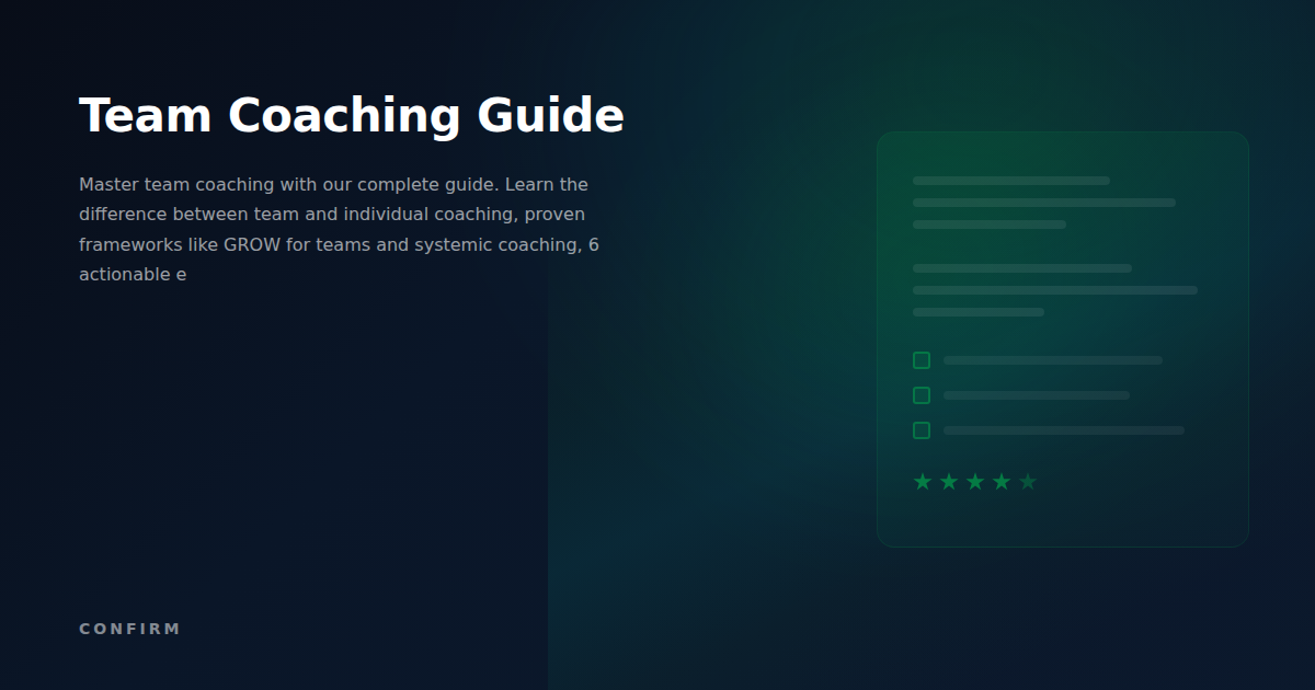 Team Coaching Guide: Frameworks, Activities & Best Practices for Managers