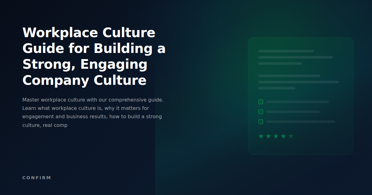 Workplace Culture Guide: The Complete Framework for Building a Strong, Engaging Company Culture