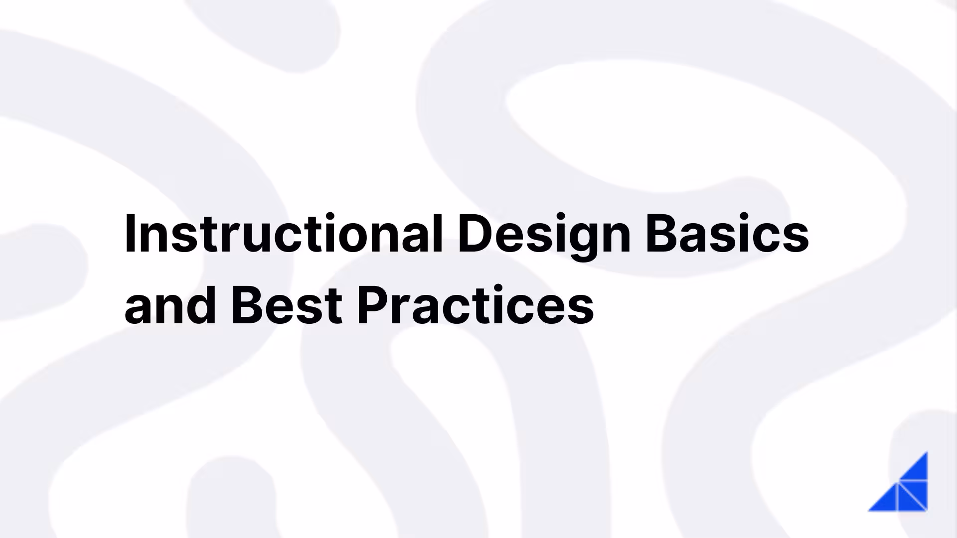 Post image for Instructional Design Basics and Best Practices