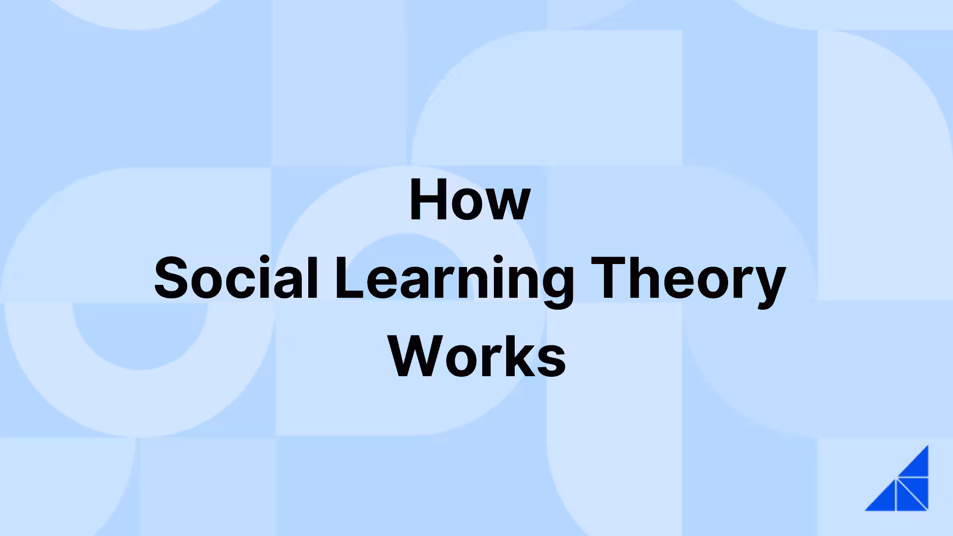Post image for How Social Learning Theory Works