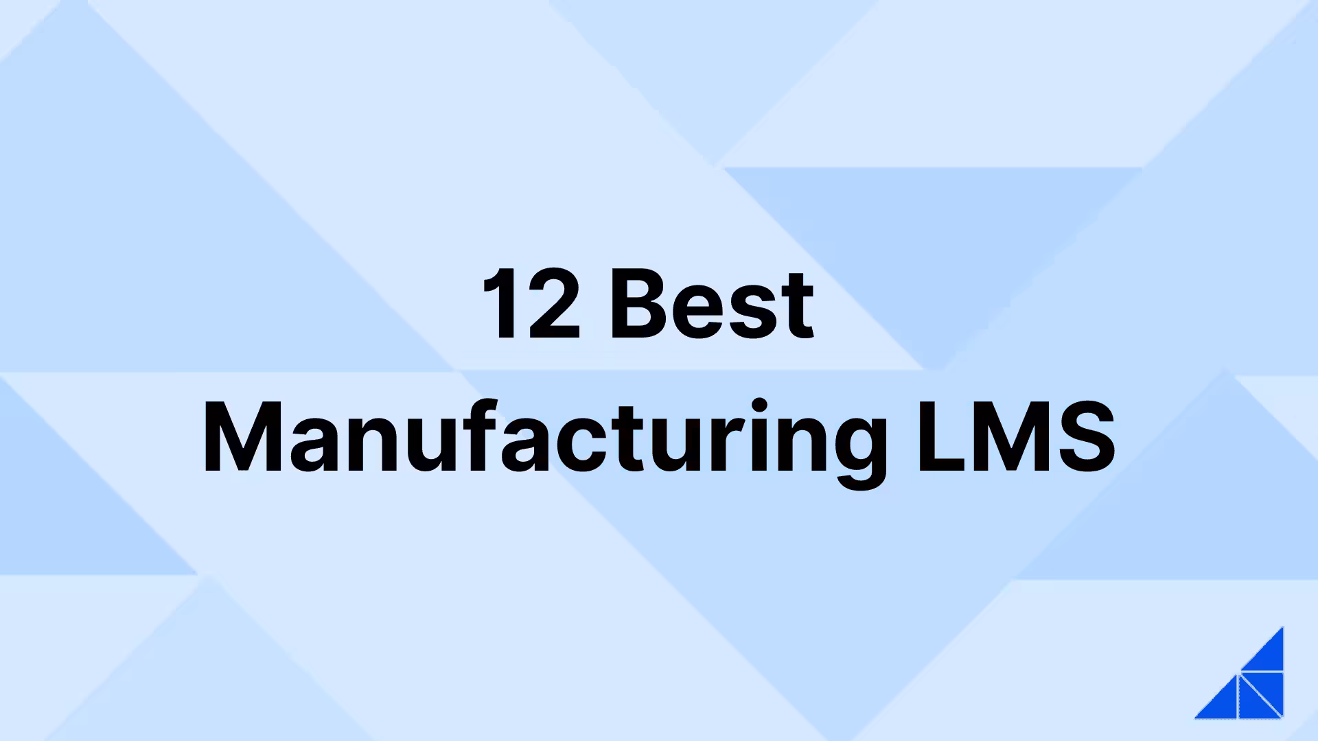 Post image for 12 Best Manufacturing LMS