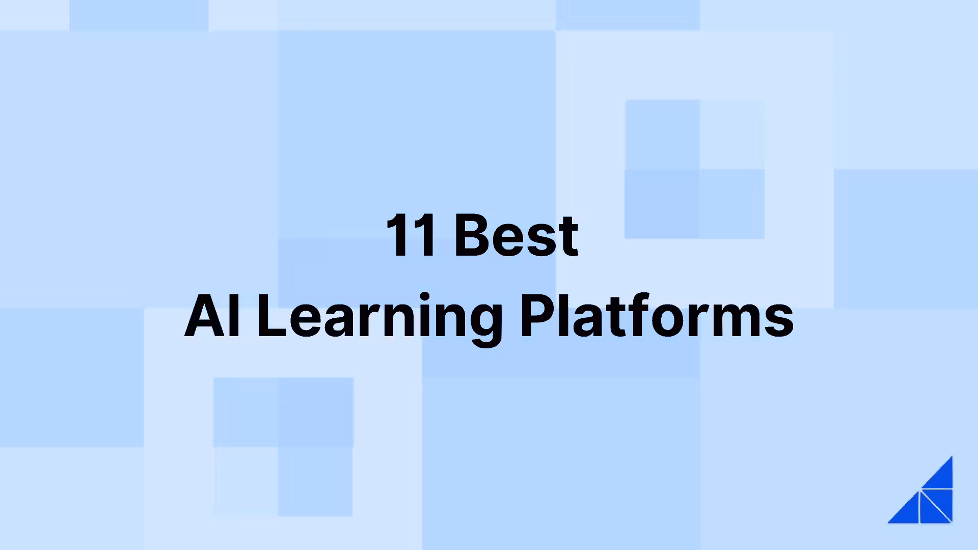 Post image for 11 Best AI Learning Platforms